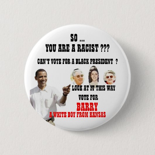 BADGE ROND 5 CM RACISTE D'OBAMA (Devant)