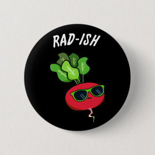 Badge Rond 5 Cm Rad ish Funny Vegetable Radish Pun Dark BG