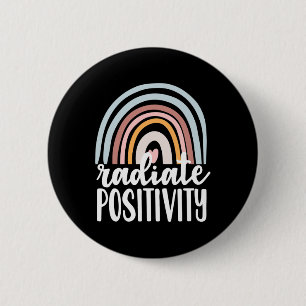 Badge Rond 5 Cm Radiate Positivité Problèmes de santé mentale Cade