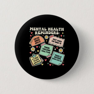 Badge Rond 5 Cm Rappel de santé mentale anxiété positive Soyez gen