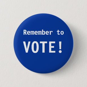 Badge Rond 5 Cm Rappelez-vous de voter le bouton