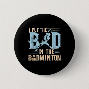 Badge Rond 5 Cm Raquettes de badminton drôle disant navette joueur