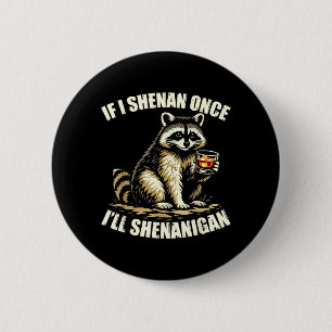 Badge Rond 5 Cm Raton laveur si je fais des bêtises, je ferai des
