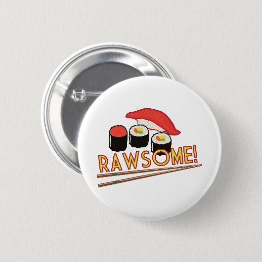 Badge Rond 5 Cm Rawsome ! (Devant & derrière)