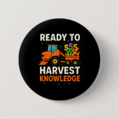Badge Rond 5 Cm Ready To Harvest Knowledge Tractor Farmer Teacher (Devant)