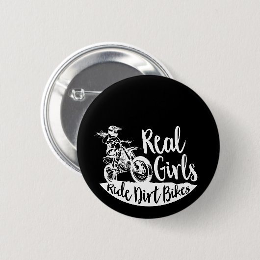 Badge Rond 5 Cm Real Girls Ride Dirt Bikes design Drôle Cadeau (Devant & derrière)