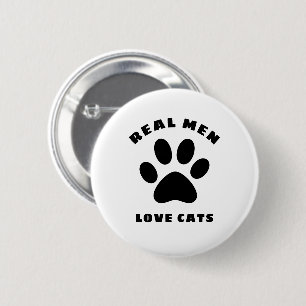 Badge Rond 5 Cm Real Men Love Cats Texte Personnalisé