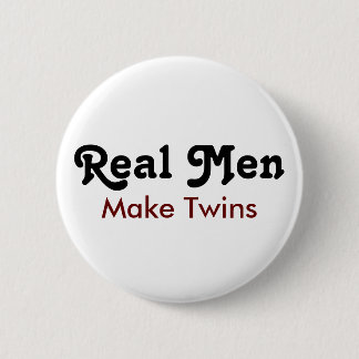 Badge Rond 5 Cm Real Men Make Twins – Funny Dad Gift