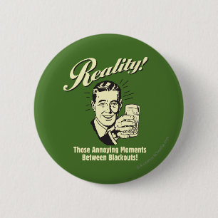 Badge Rond 5 Cm Réalité : Moments entre coupures de courant