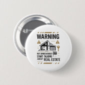 Badge Rond 5 Cm Realtor Warning May Sntaneously Start Talking Abou (Devant & derrière)