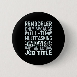 Badge Rond 5 Cm Réaménageur par Detuli Humour Hommes - Titre de tr