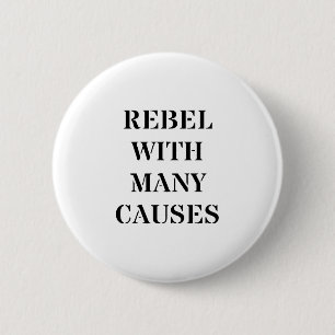 Badge Rond 5 Cm Rebel avec de nombreuses causes