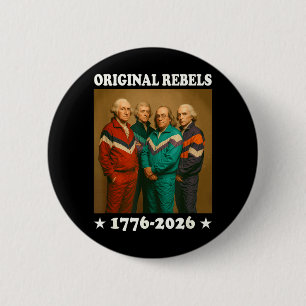 Badge Rond 5 Cm Rebelles Originaux 17762026 Drôles Pères Fondateur