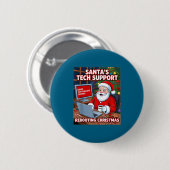 Badge Rond 5 Cm Rebooting Tech Santa s Support Tee (Devant & derrière)