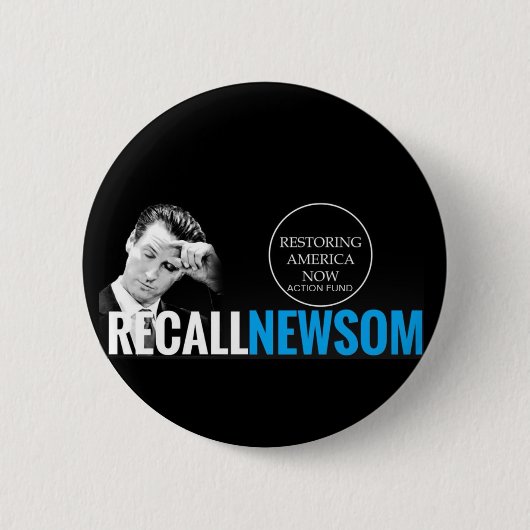 BADGE ROND 5 CM RECALL NEWSOM NOW BUTTON (Devant)
