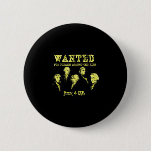 Badge Rond 5 Cm Recherché pour trahison pères fondateurs indépenda