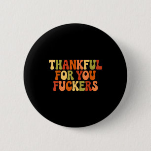 Badge Rond 5 Cm Reconnaissant pour vous Forers Thanksgiving Joyeux
