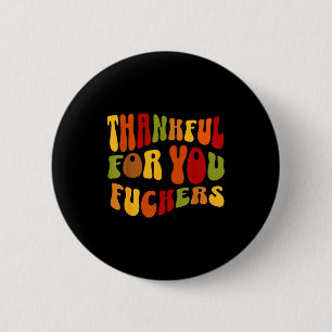 Badge Rond 5 Cm Reconnaissant pour vous Forers Thanksgiving Joyeux
