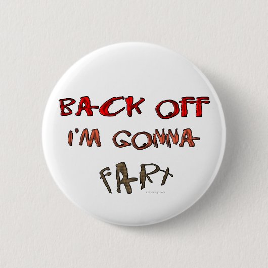 Badge Rond 5 Cm Recule, je vais aller péter ! (Devant)