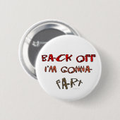 Badge Rond 5 Cm Recule, je vais aller péter ! (Devant & derrière)