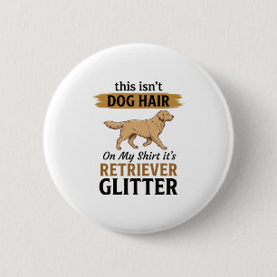 Badge Rond 5 Cm Récupérateur Paillettes Amusant Amateur de Chien D