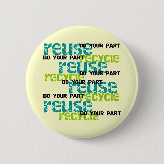 Badge Rond 5 Cm Recycle font vos T-shirts et cadeaux de partie (Devant)