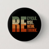 Badge Rond 5 Cm Recycler réduire la réutilisation renouveler repen (Devant)