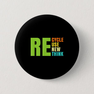 Badge Rond 5 Cm Recycler Réutiliser Renouveler Repenser Crise Envi