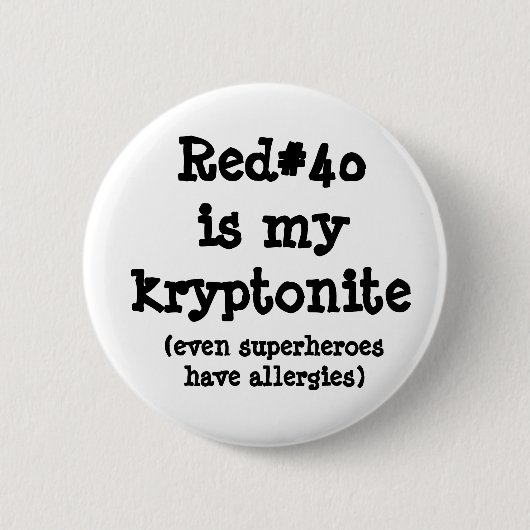 Badge Rond 5 Cm Red#40 est mon kryptonite (Devant)