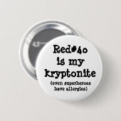 Badge Rond 5 Cm Red#40 est mon kryptonite (Devant & derrière)