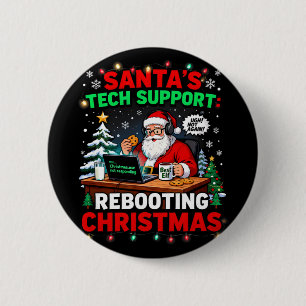 Badge Rond 5 Cm Redémarrage Drôle du support technique de Santa No