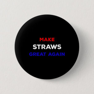 Badge Rond 5 Cm Redonnez leur grandeur aux pailles Déclaration pol
