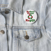 Badge Rond 5 Cm Reduce Reuse Regiment drôle Noël (En situation)