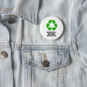 Badge Rond 5 Cm Réduisez, réutilisez, réutilisez - la vie verte (En situation)