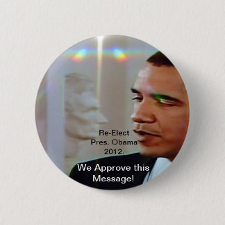 Badge Rond 5 Cm Réélisez Pres. Obama 2012. Nous approuvons ce