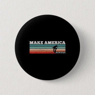 Badge Rond 5 Cm Refaire glisser l'Amérique - Drôle de skateboard