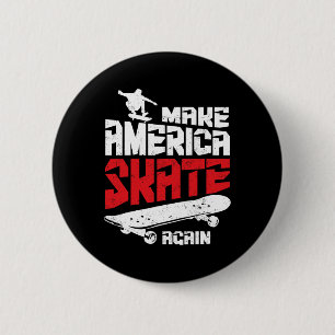 Badge Rond 5 Cm Refaire glisser l'Amérique Skateboard Skateboardin