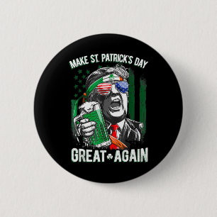 Badge Rond 5 Cm Refaire la Saint-Patrick Grande Encore Lutins Irla