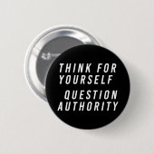Badge Rond 5 Cm Réfléchissez-vous; question autorité noire (Devant & derrière)