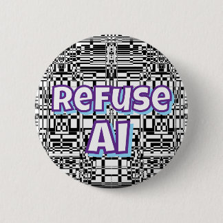 Badge Rond 5 Cm Refuse AI  
