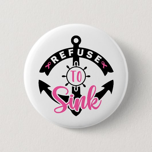 Badge Rond 5 Cm Refuse To Sink Breast Cancer Awareness (Devant)