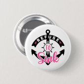 Badge Rond 5 Cm Refuse To Sink Breast Cancer Awareness (Devant & derrière)