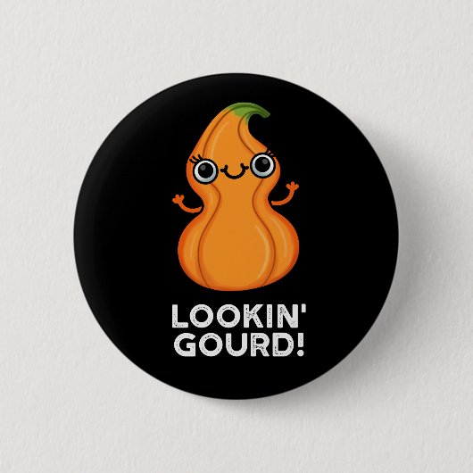 Badge Rond 5 Cm Regard Gourd Funny Veggie Pun Dark BG (Devant)