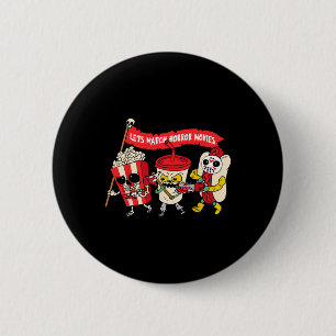 Badge Rond 5 Cm Regardons Les Films D'Horreur Amusants Costume Hal