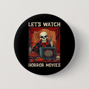 Badge Rond 5 Cm Regardons les films d'horreur Gothic Halloween Ske