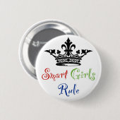 Badge Rond 5 Cm Règle futée de filles… avec la couronne (Devant & derrière)