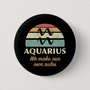 Badge Rond 5 Cm Règles amusantes de Zodiac Aquarius