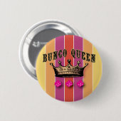 Badge Rond 5 Cm Reine de Bunco (Devant & derrière)