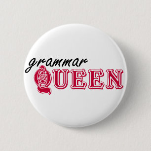 Badge Rond 5 Cm Reine de grammaire