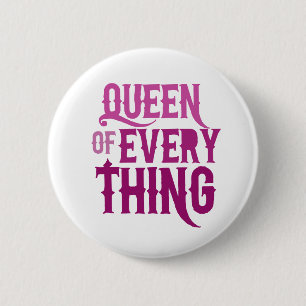 Badge Rond 5 Cm Reine de tout